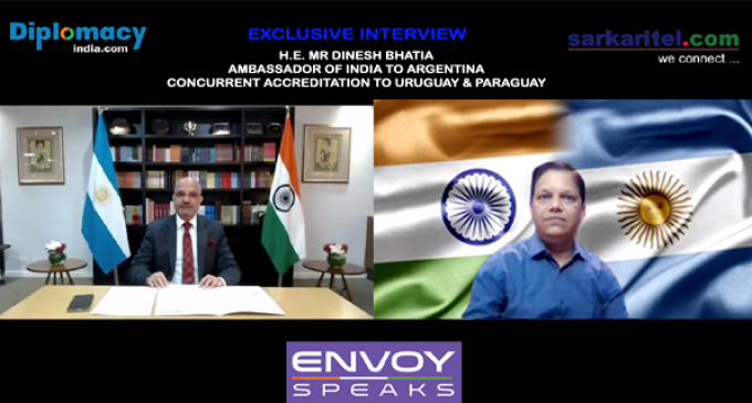 Video Interview : H.E. Mr. Dinesh Bhatia, Ambassador of India to Argentina in conversation with Ameya Sathaye, Editor-in-Chief, Sarkaritel.com & Diplomacyindia.com
