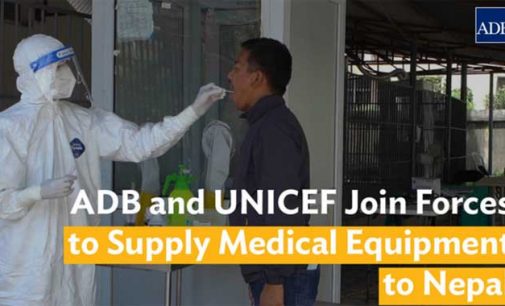 ADB, UNICEF join forces to supply medical equipment to Nepal