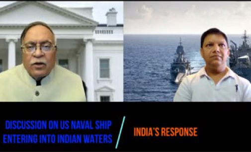 AMB PRADEEP KAPUR SPEAKS WITH AMEYA SATHAYE ON US NAVAL SHIP ENTERING INTO INDIAN WATERS & INDIA’S RESPONSE